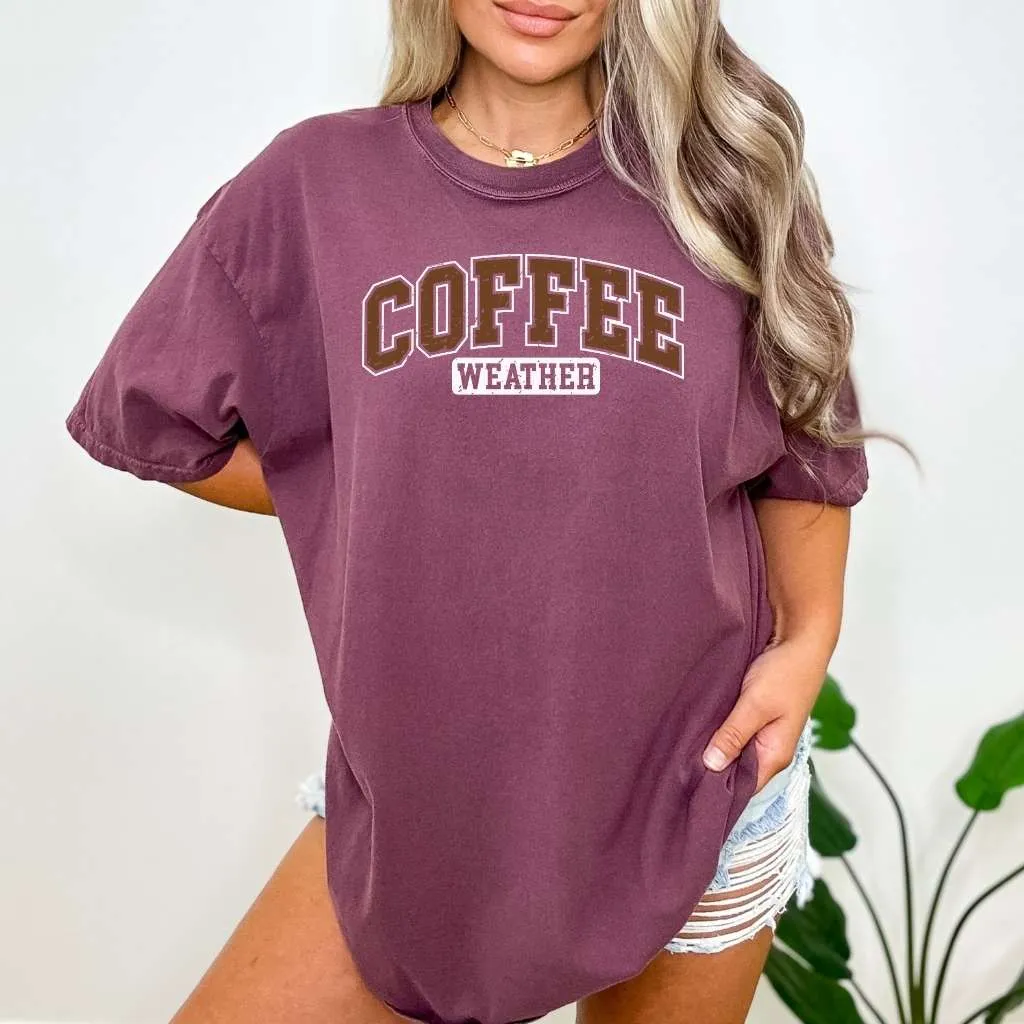 Coffee Weather Tee | Cozy Fall-Inspired Shirt for Coffee Lovers
