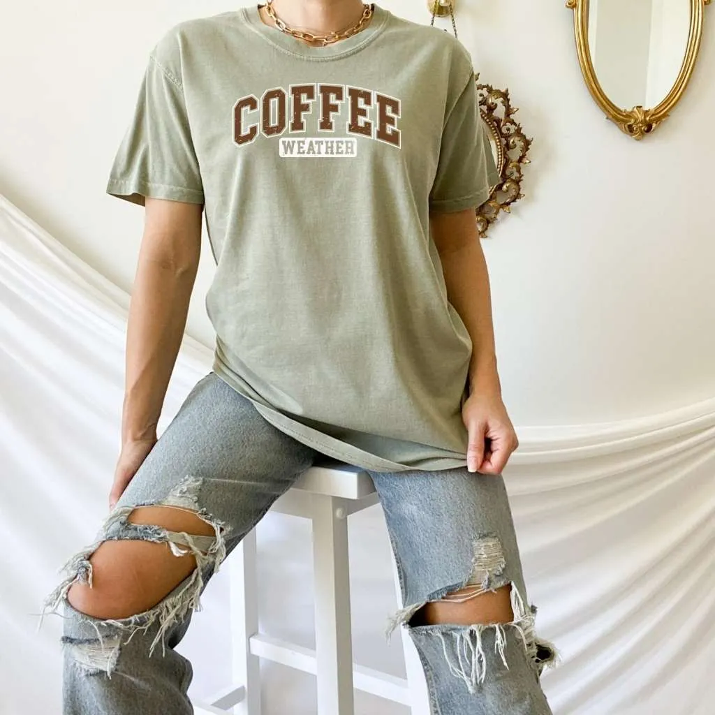 Coffee Weather Tee | Cozy Fall-Inspired Shirt for Coffee Lovers