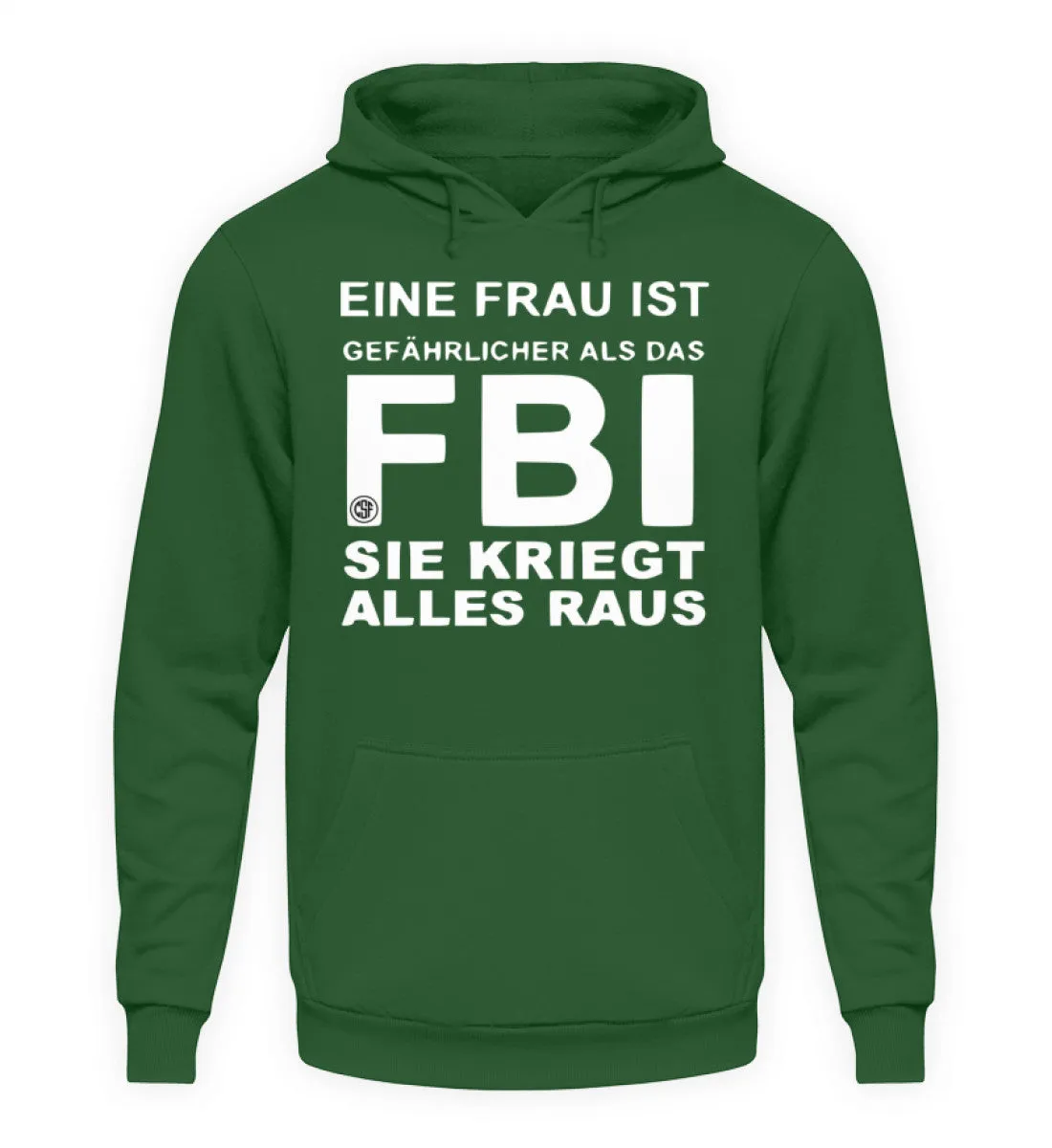 Eine Frau ist gefährlicher als das FBI  - Unisex Kapuzenpullover Hoodie