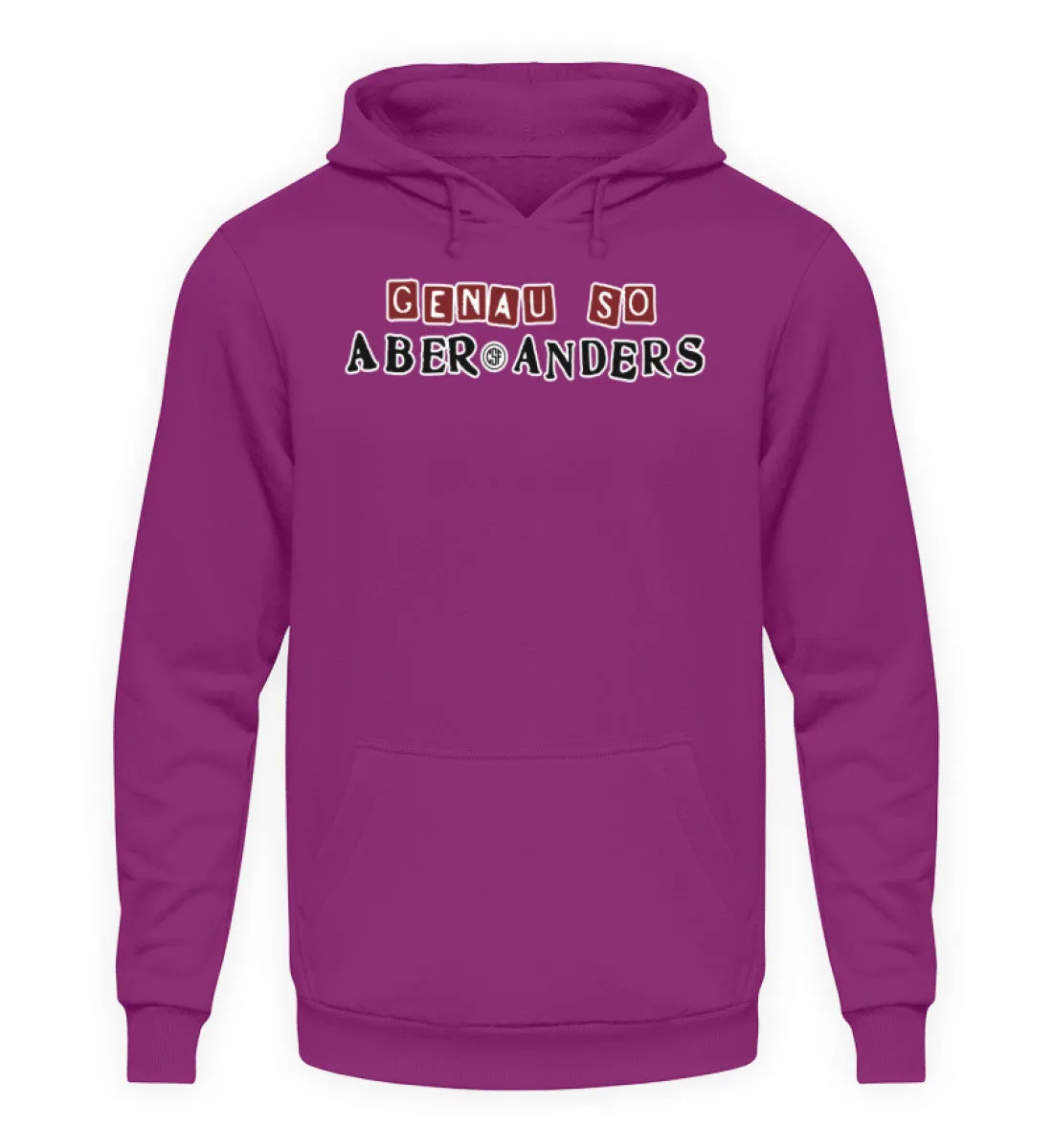 Genau so aber anders  - Unisex Kapuzenpullover Hoodie