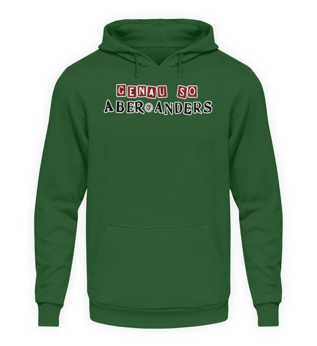 Genau so aber anders  - Unisex Kapuzenpullover Hoodie
