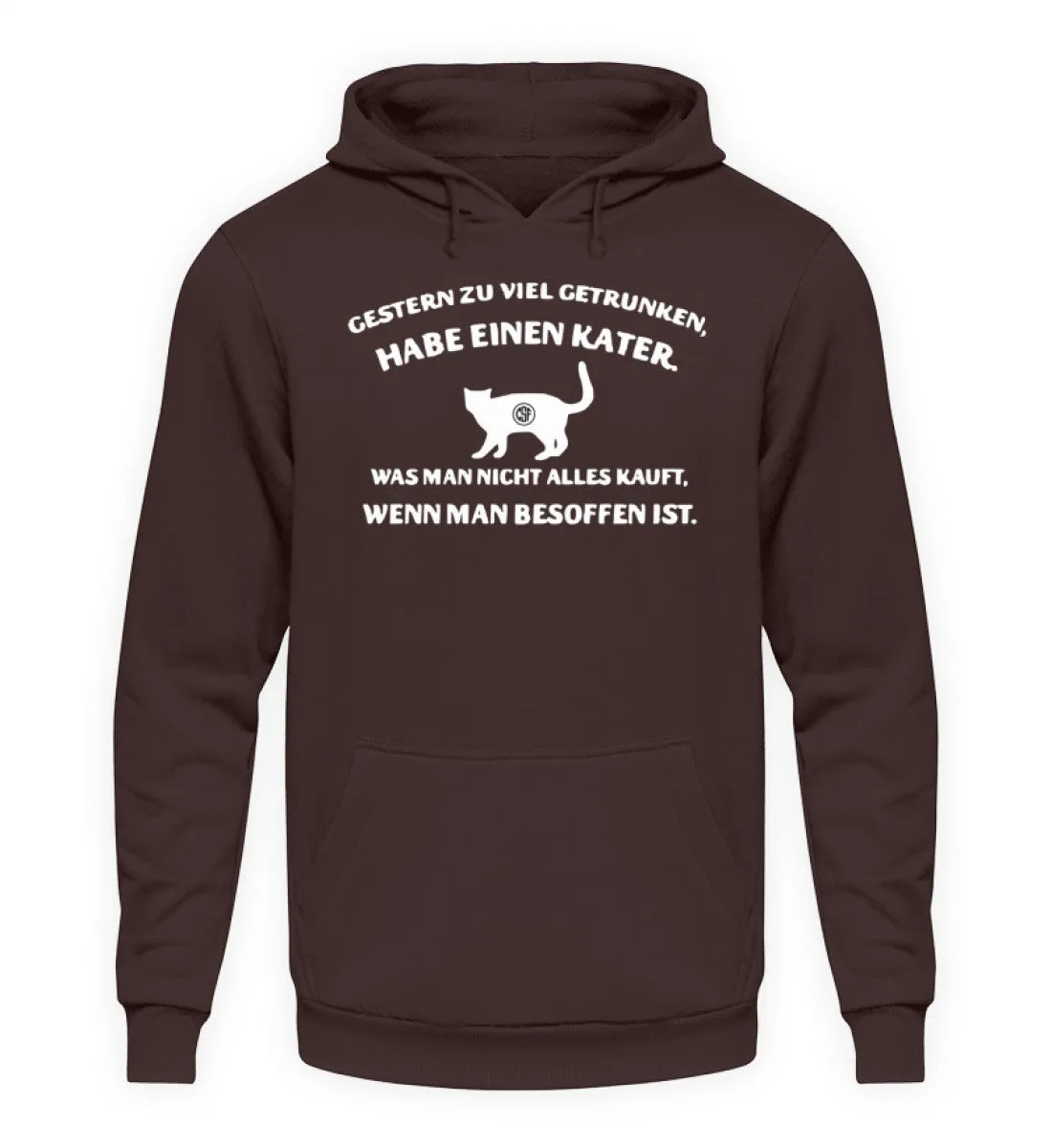 Gestern zu viel getrunken Habe einen...  - Unisex Kapuzenpullover Hoodie