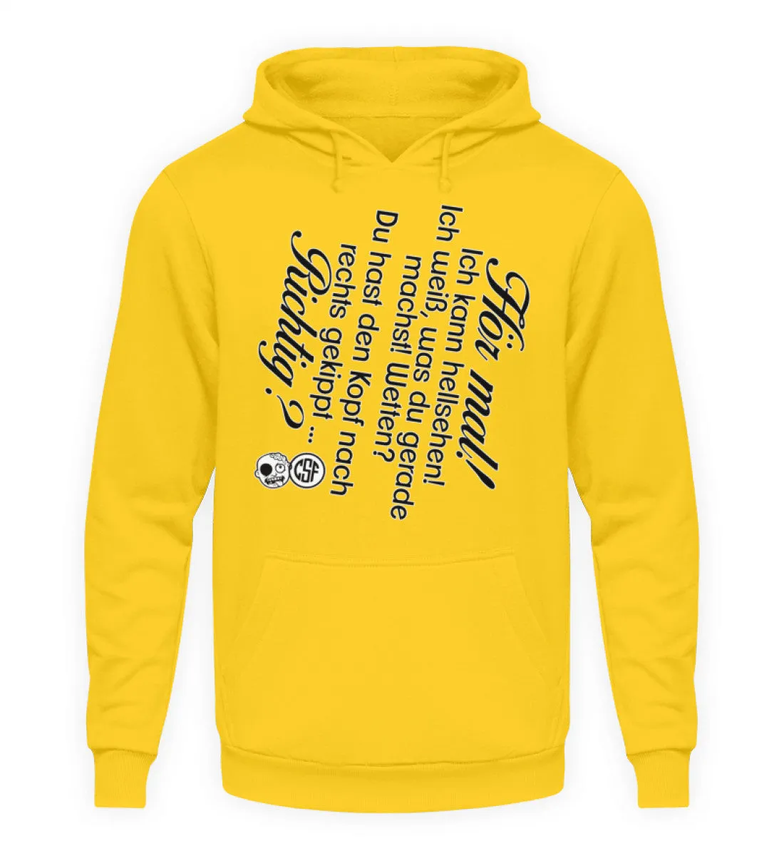 Hör mal! Ich kann hellsehen ...  - Unisex Kapuzenpullover Hoodie