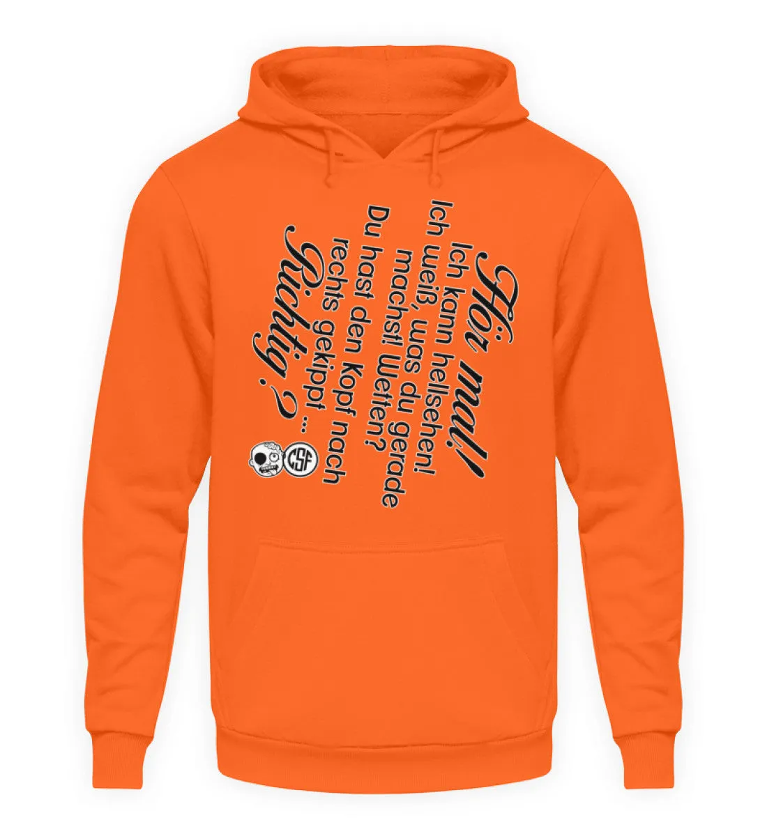 Hör mal! Ich kann hellsehen ...  - Unisex Kapuzenpullover Hoodie