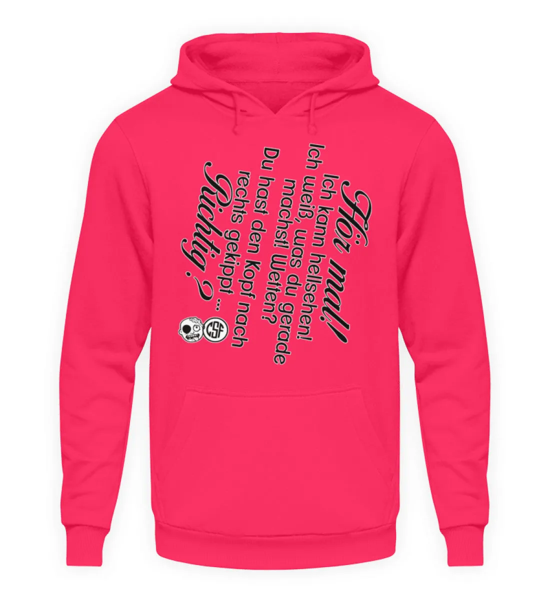 Hör mal! Ich kann hellsehen ...  - Unisex Kapuzenpullover Hoodie