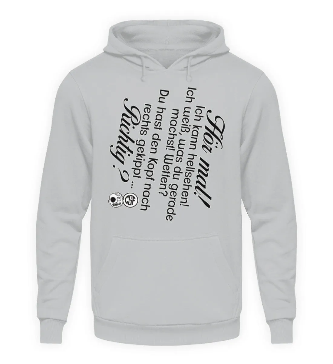Hör mal! Ich kann hellsehen ...  - Unisex Kapuzenpullover Hoodie