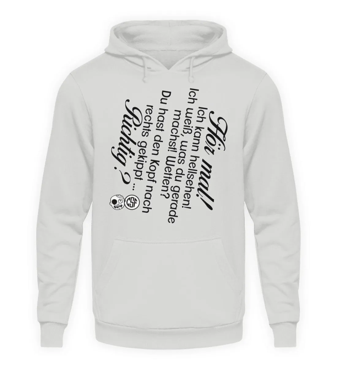 Hör mal! Ich kann hellsehen ...  - Unisex Kapuzenpullover Hoodie