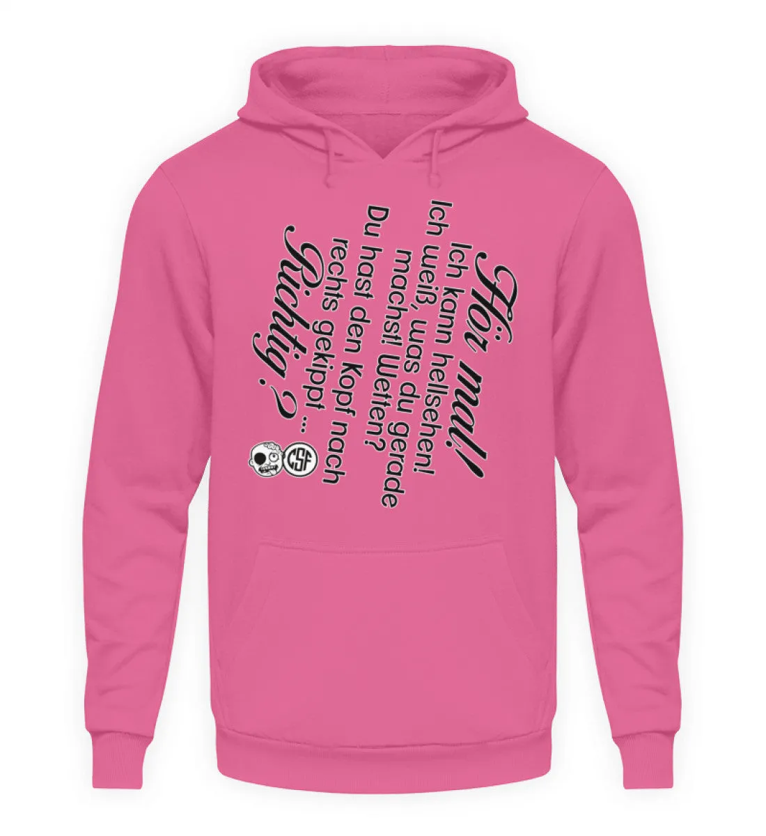 Hör mal! Ich kann hellsehen ...  - Unisex Kapuzenpullover Hoodie