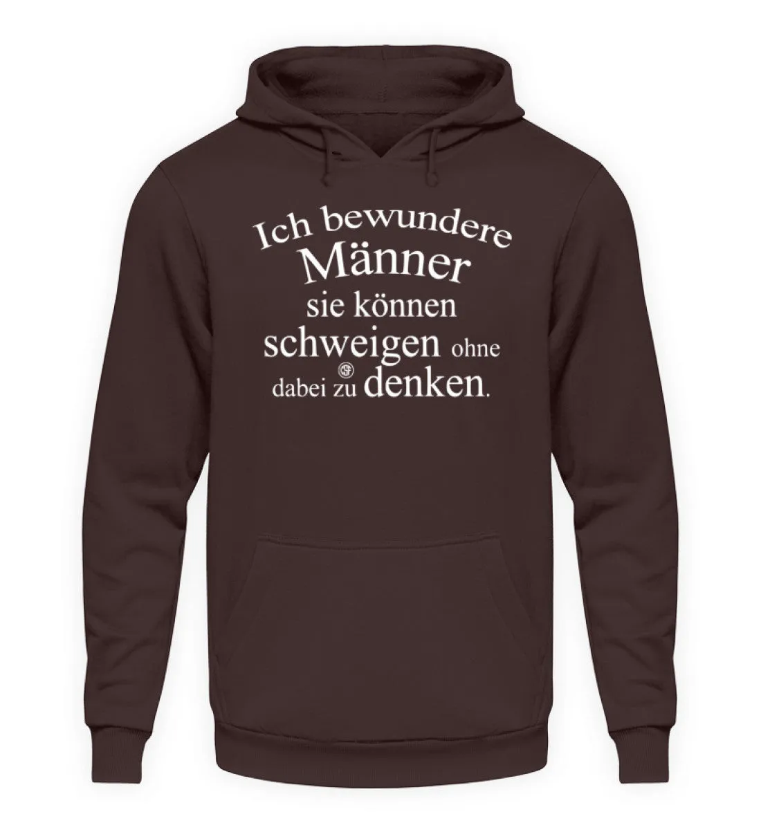 Ich bewundere Männer sie können ...  - Unisex Kapuzenpullover Hoodie