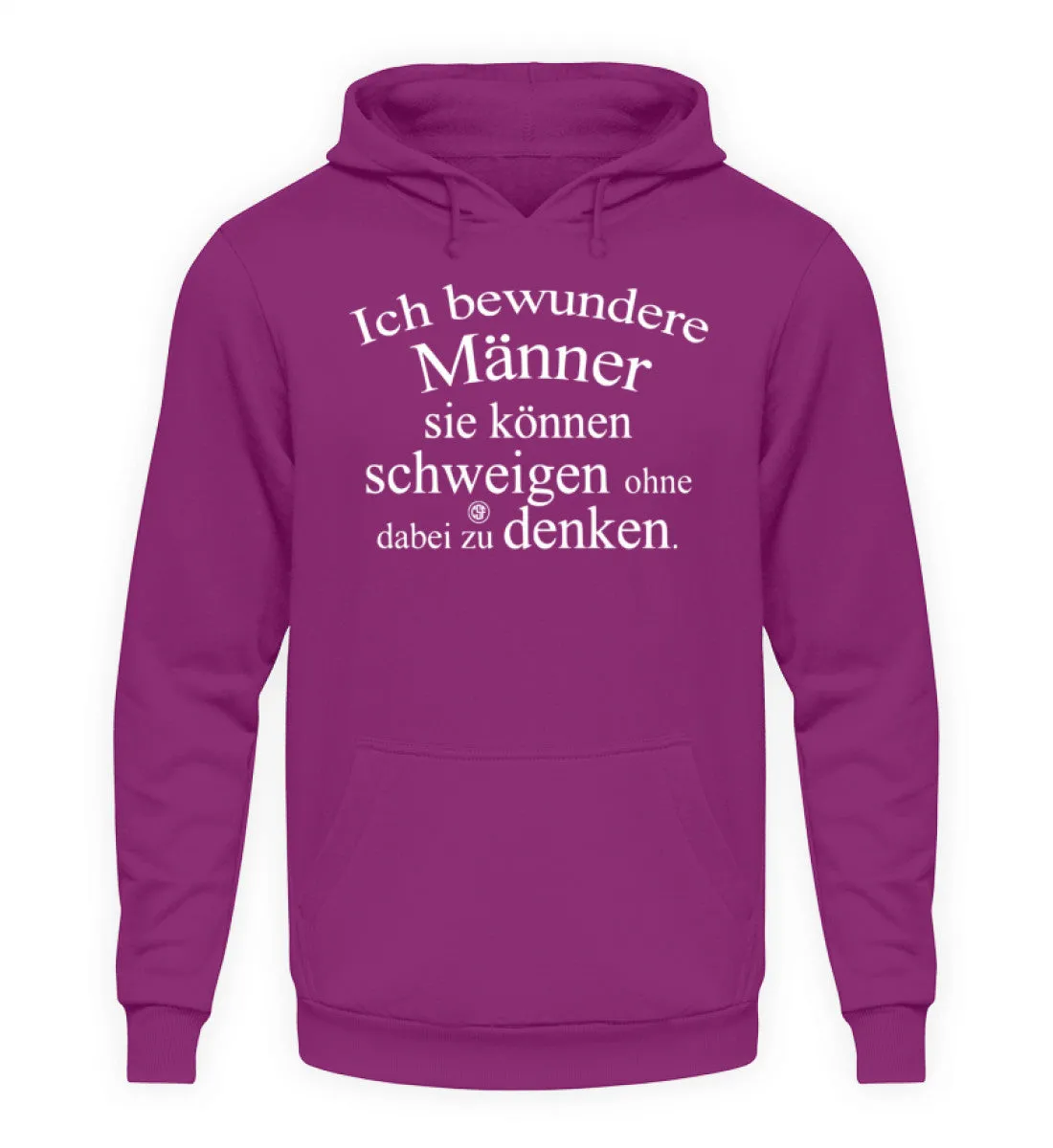 Ich bewundere Männer sie können ...  - Unisex Kapuzenpullover Hoodie