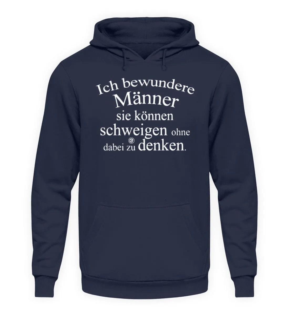 Ich bewundere Männer sie können ...  - Unisex Kapuzenpullover Hoodie