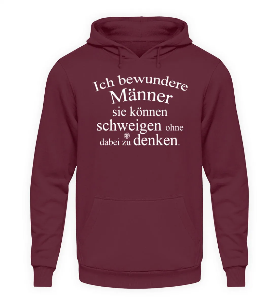 Ich bewundere Männer sie können ...  - Unisex Kapuzenpullover Hoodie