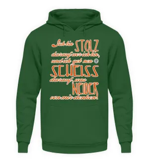 Ich bin STOLZ darauf wer ich bin und...  - Unisex Kapuzenpullover Hoodie