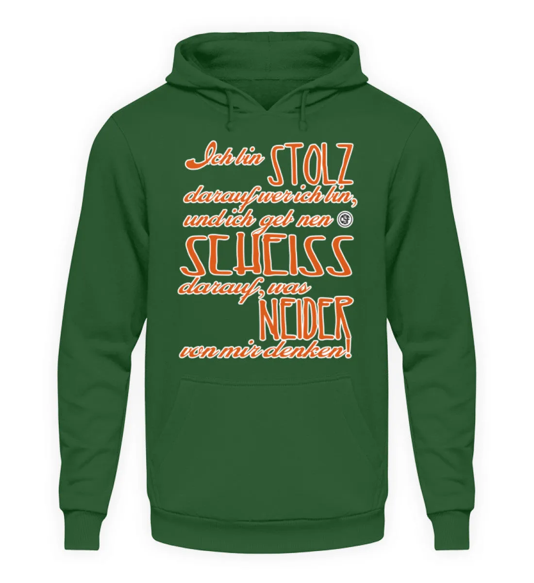 Ich bin STOLZ darauf wer ich bin und...  - Unisex Kapuzenpullover Hoodie