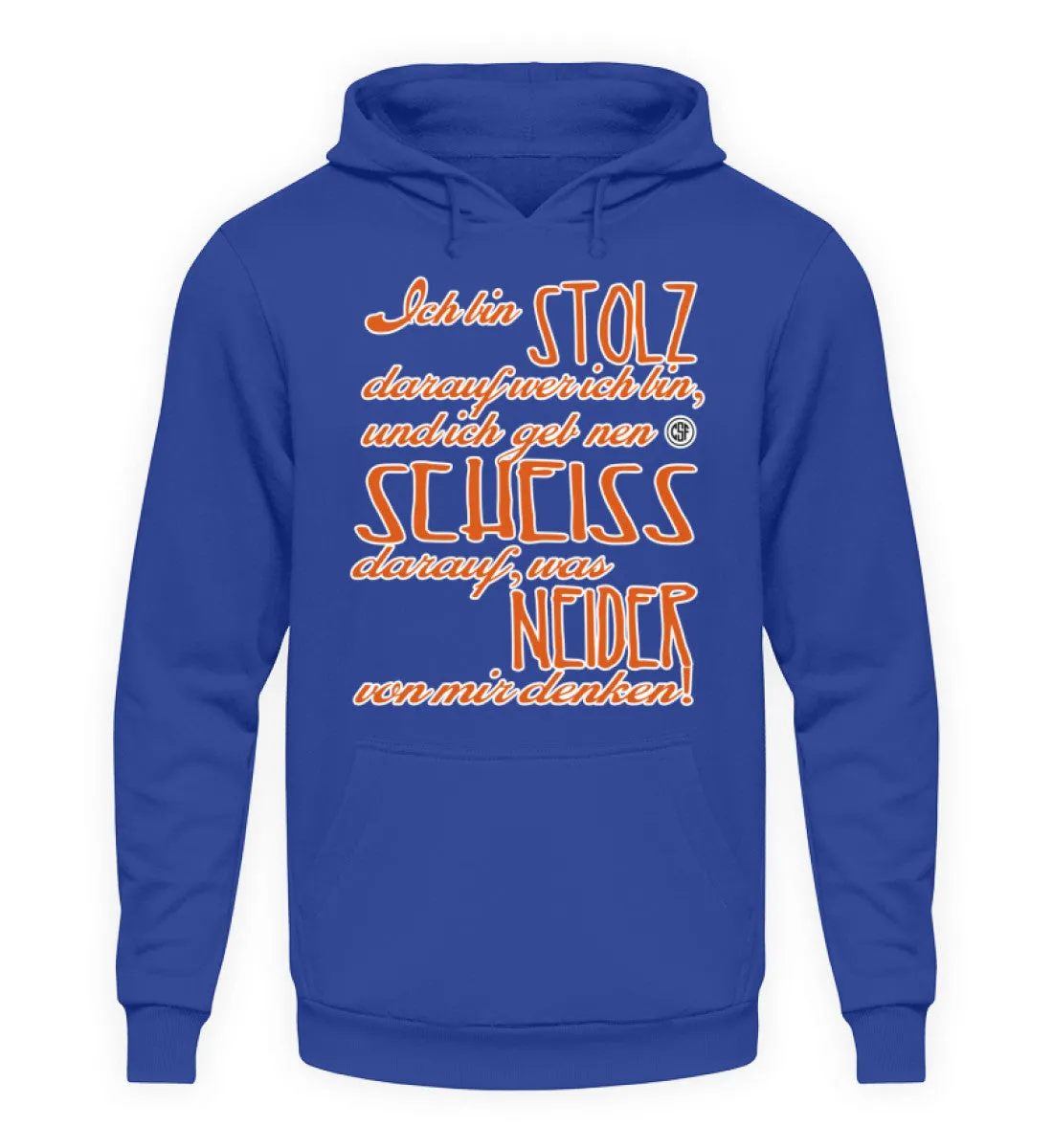 Ich bin STOLZ darauf wer ich bin und...  - Unisex Kapuzenpullover Hoodie