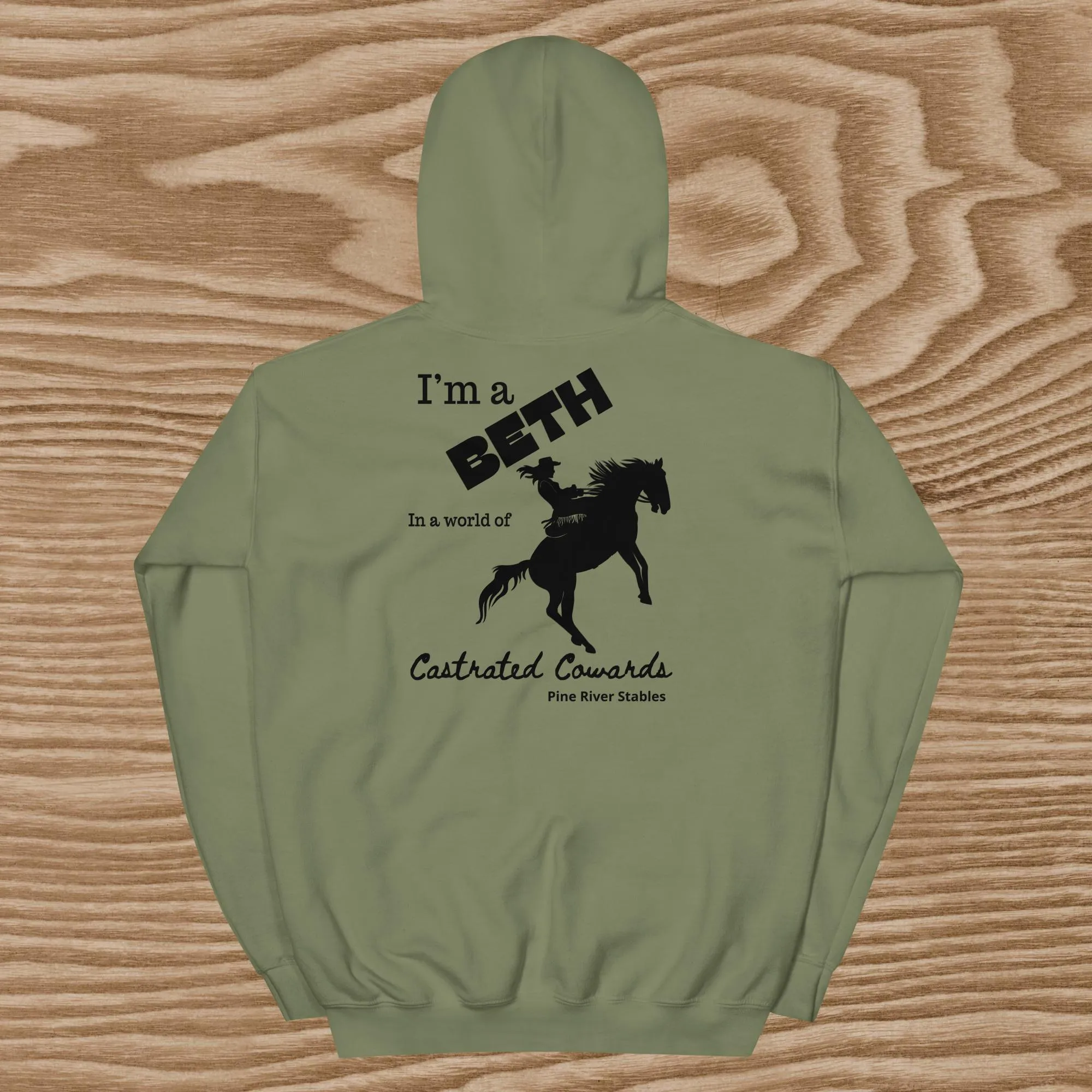 I’m a Beth in a World of Castrated Cowards Unisex Hoodie