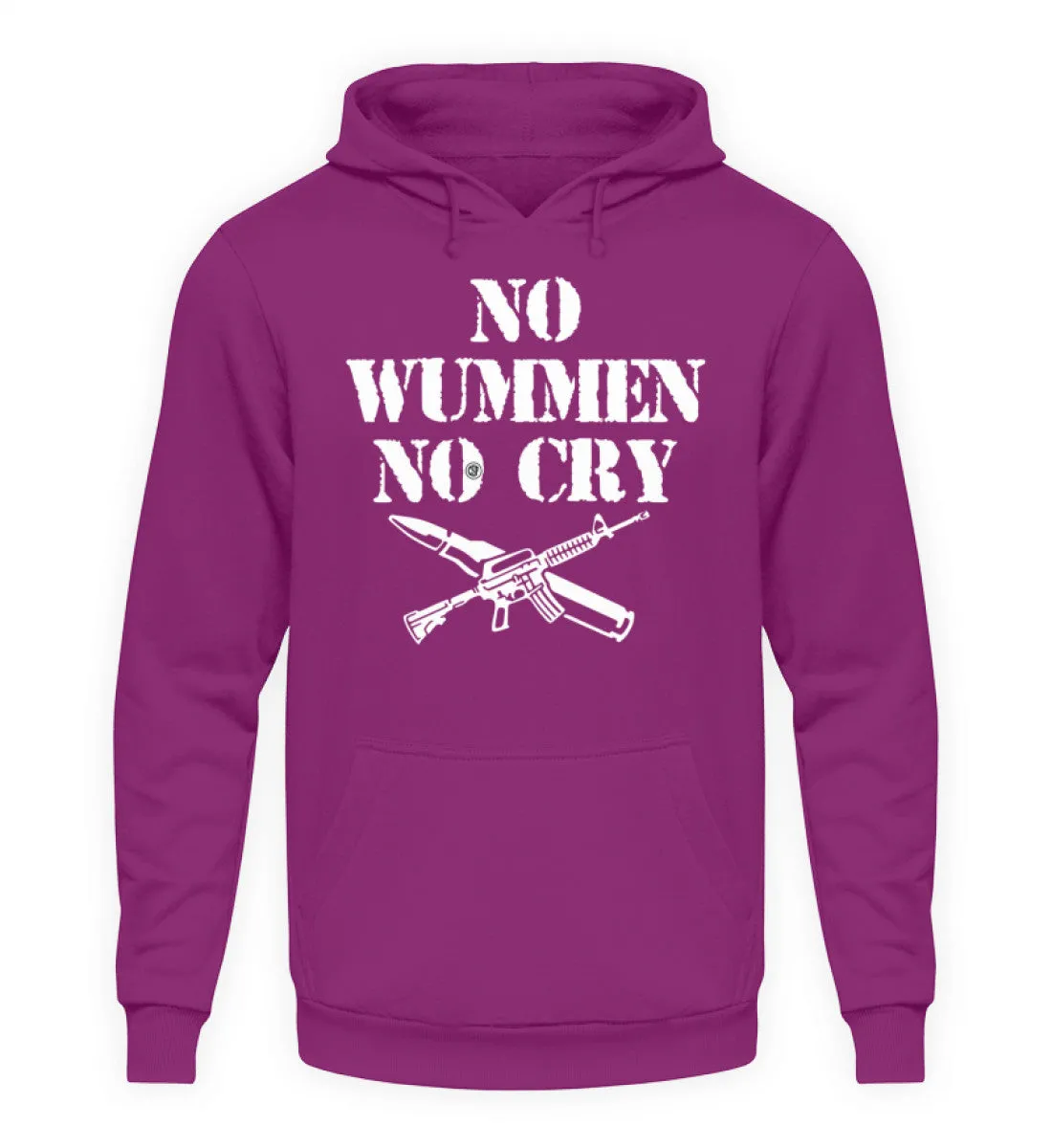 NO WUMMEN NO CRY  - Unisex Kapuzenpullover Hoodie