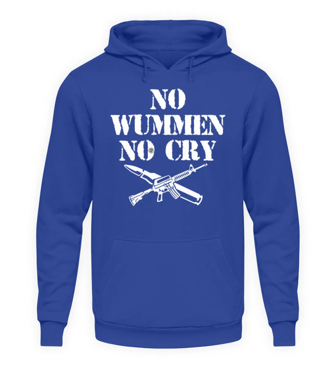 NO WUMMEN NO CRY  - Unisex Kapuzenpullover Hoodie