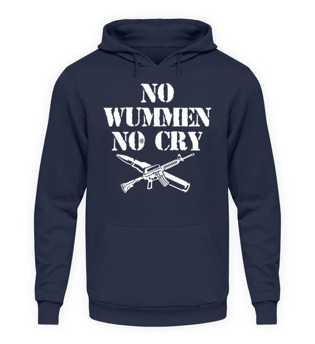 NO WUMMEN NO CRY  - Unisex Kapuzenpullover Hoodie