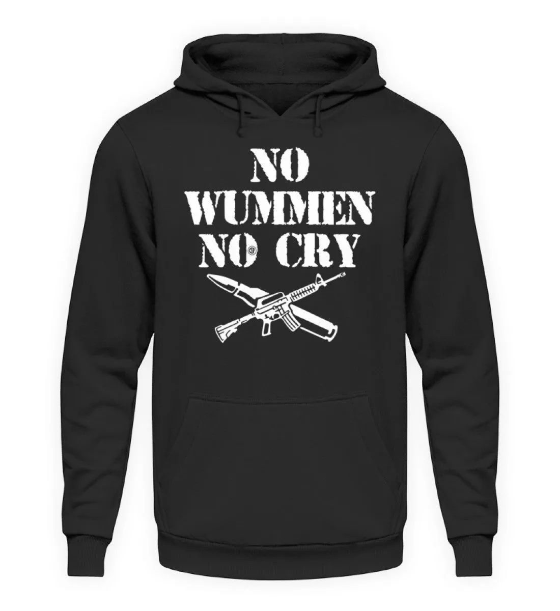 NO WUMMEN NO CRY  - Unisex Kapuzenpullover Hoodie