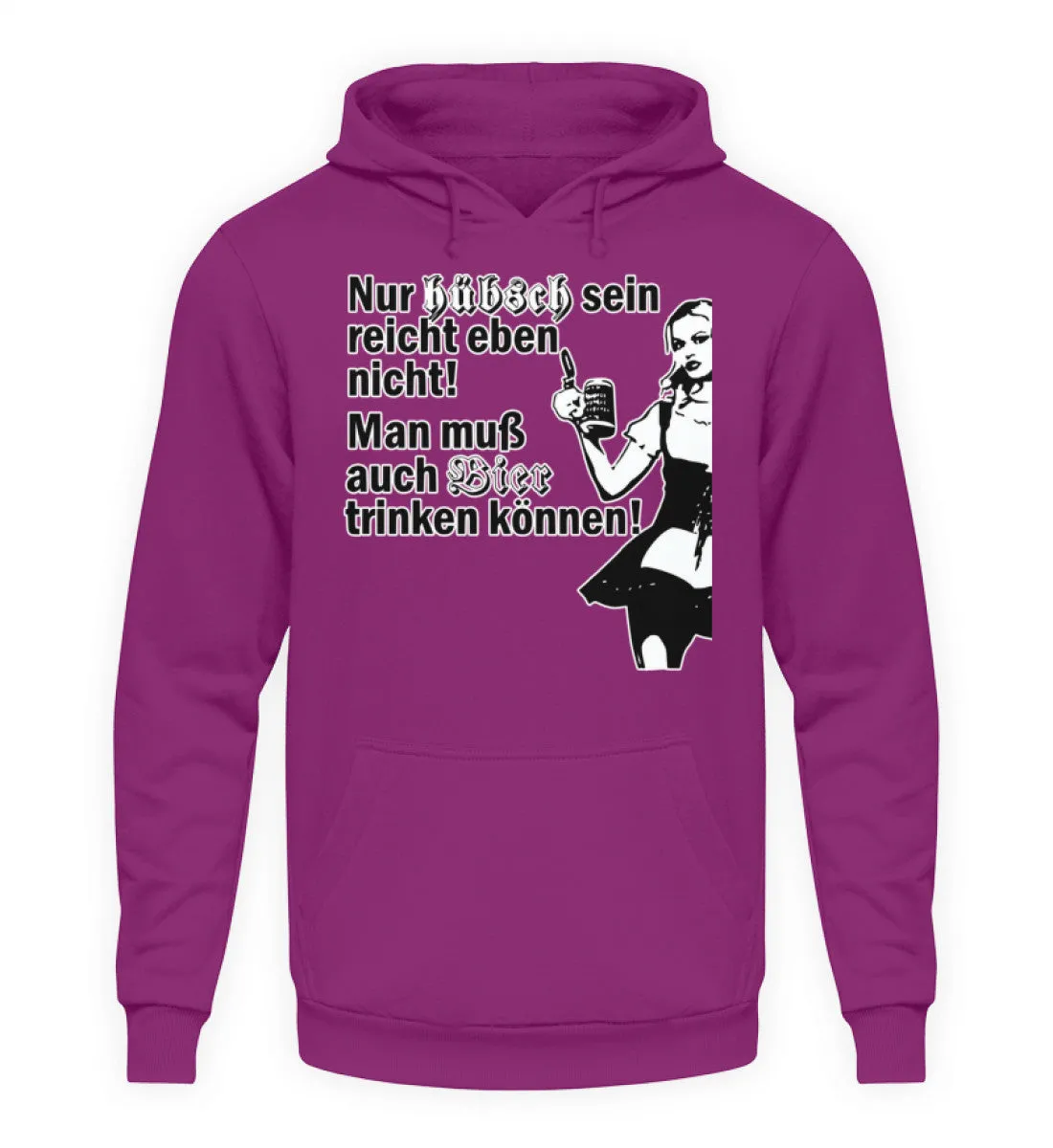 Nur hübsch sein reicht eben nicht ...  - Unisex Kapuzenpullover Hoodie
