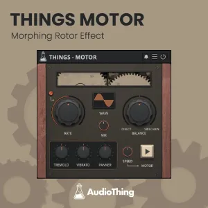 Things Motor - Morphing Rotor Effect Plugin