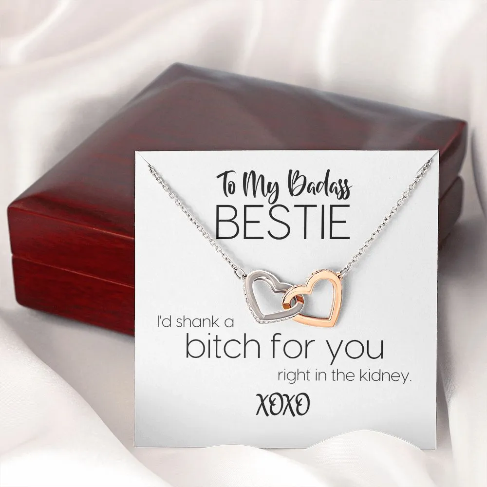 To My Badass Bestie | I'd Shank A Bitch For You | Interlocking Hearts Necklace
