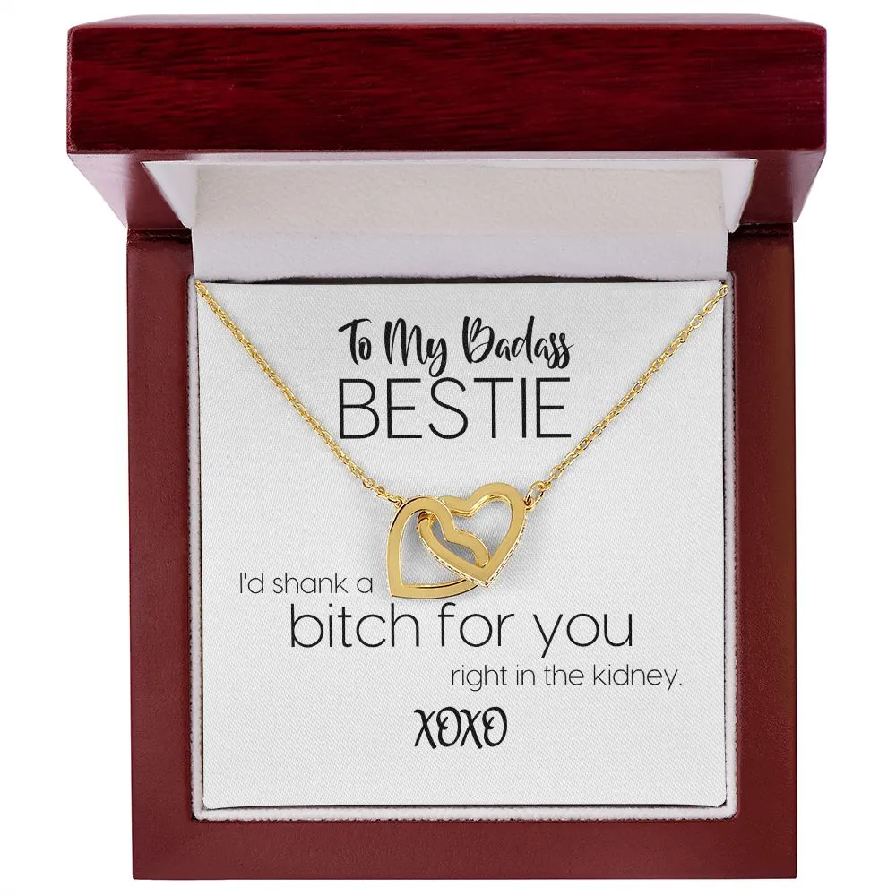 To My Badass Bestie | I'd Shank A Bitch For You | Interlocking Hearts Necklace