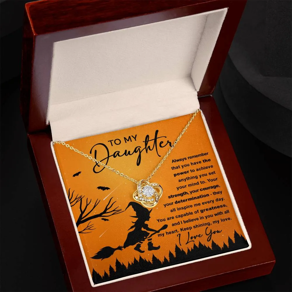 To My Daughter I Believe In You | Halloween Love Knot Necklace