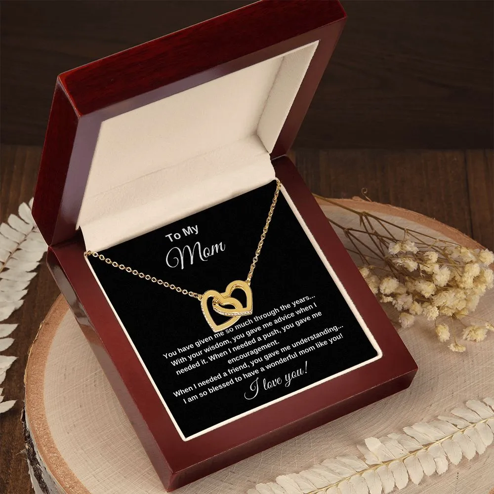 To My Mom You Have Given Me So Much Interlocking Hearts Necklace