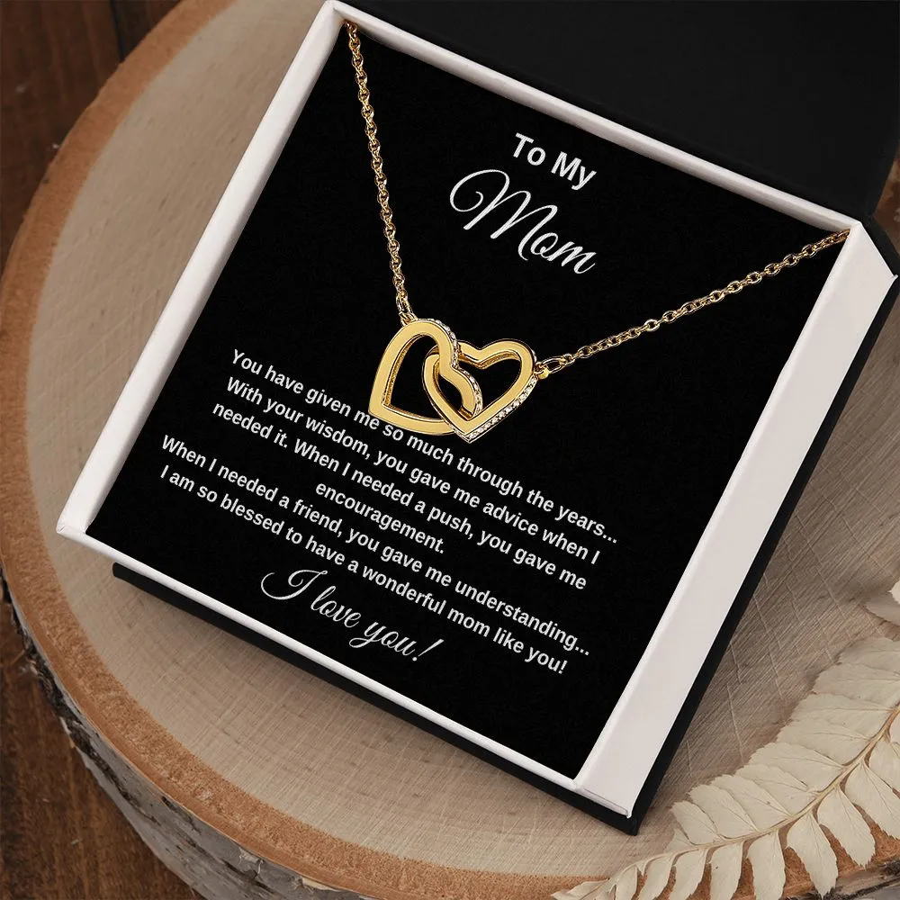 To My Mom You Have Given Me So Much Interlocking Hearts Necklace