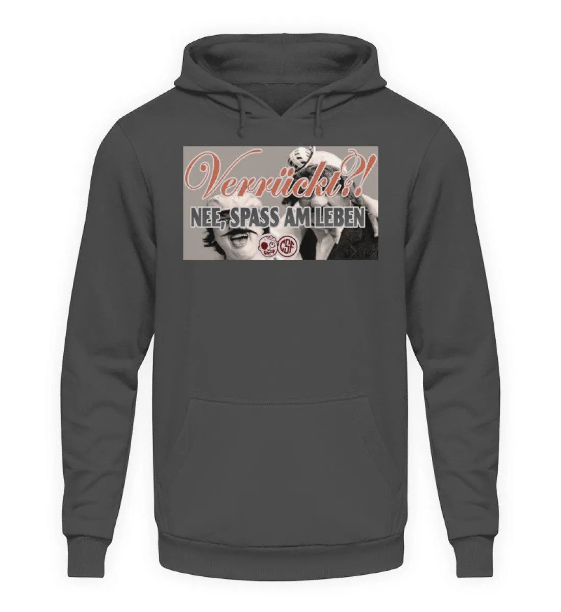 Verrückt?! NEE, SPASS AM LEBEN  - Unisex Kapuzenpullover Hoodie