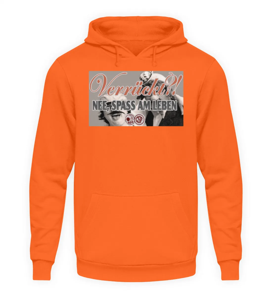 Verrückt?! NEE, SPASS AM LEBEN  - Unisex Kapuzenpullover Hoodie